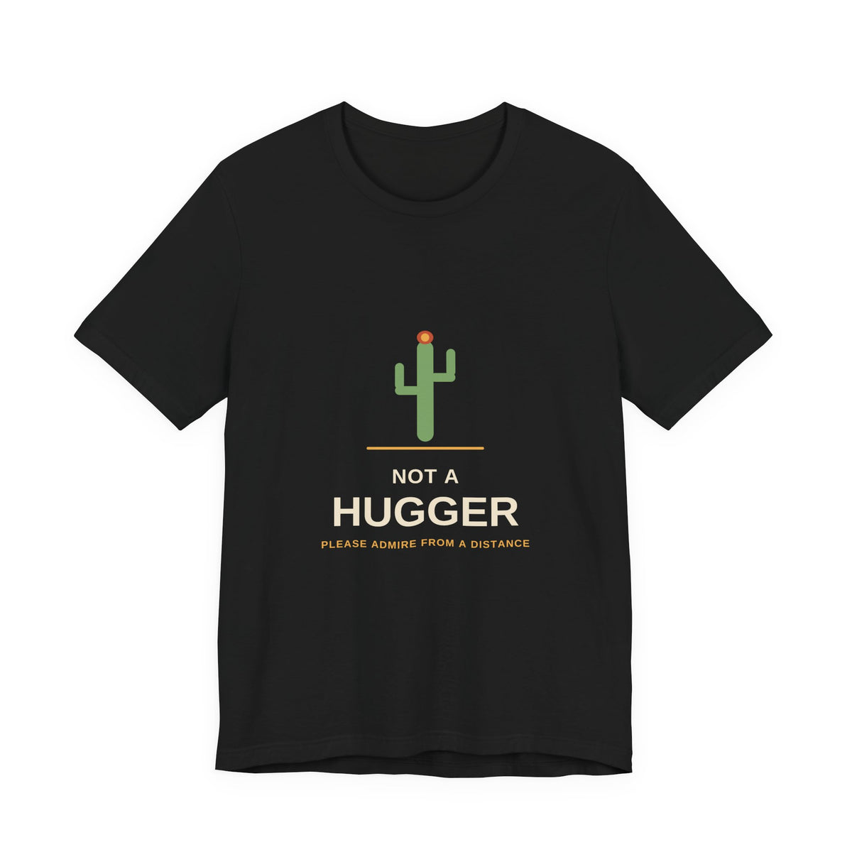 Not a Hugger — Funny Cactus Tee