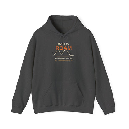 Born to Roam — Coachella Valley Desert Hoodie
