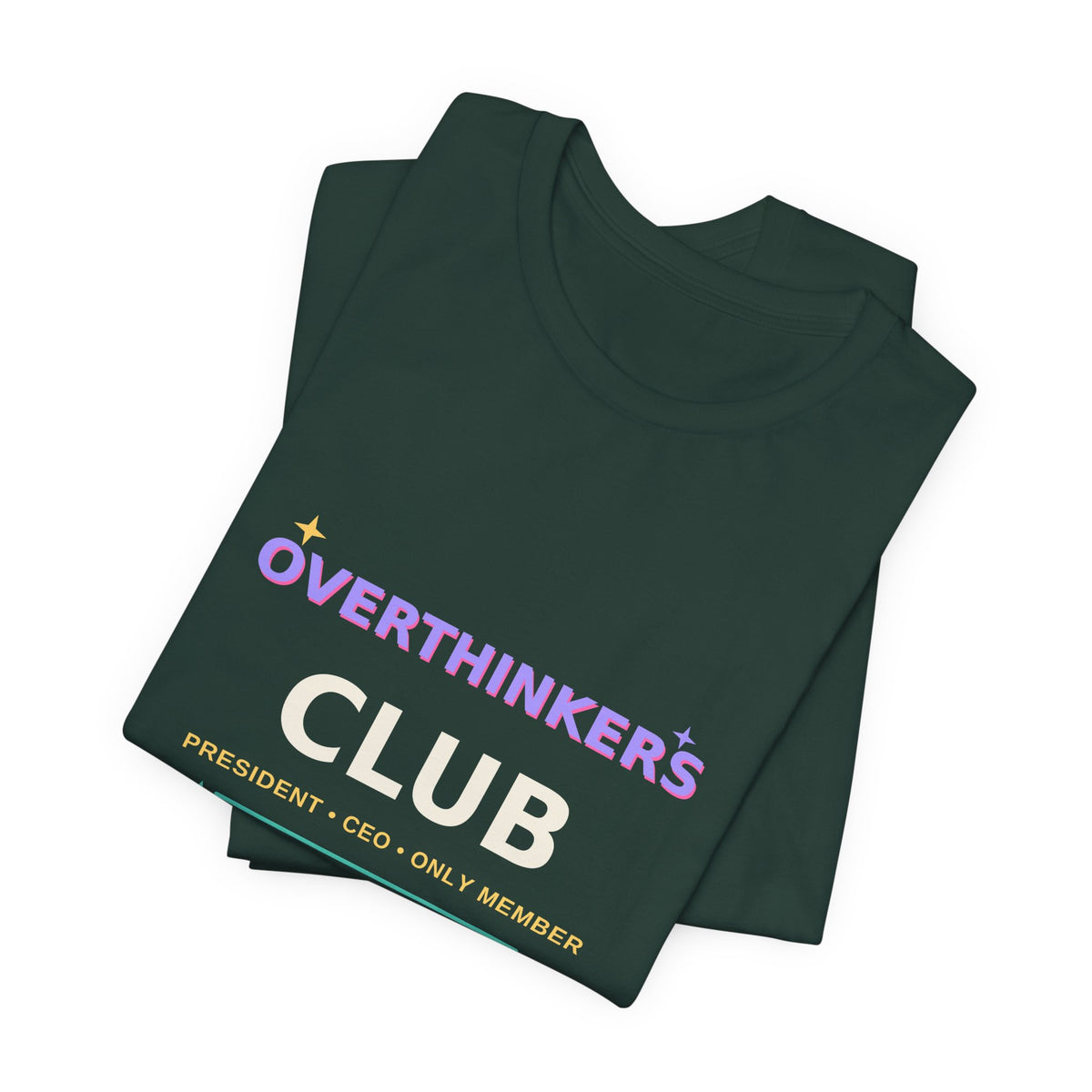 Overthinkers Club — Funny 3AM Overthinking Tee