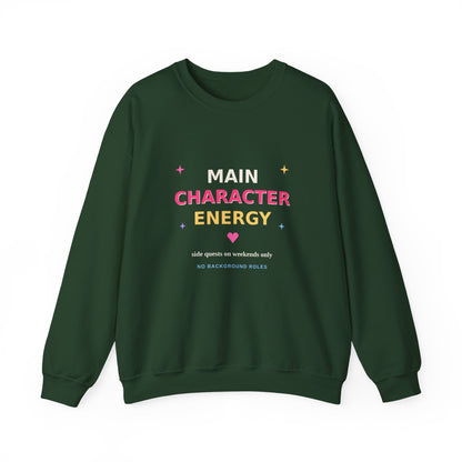 Main Character Energy — Funny Side Quests Sweatshirt