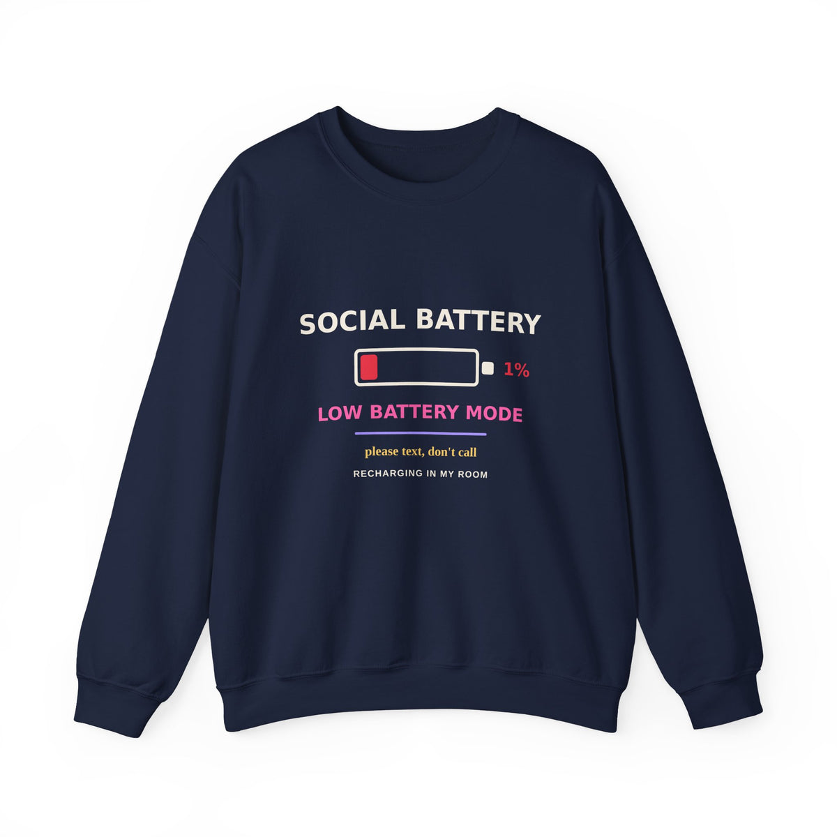 Social Battery 1% — Funny Introvert Low Battery Sweatshirt