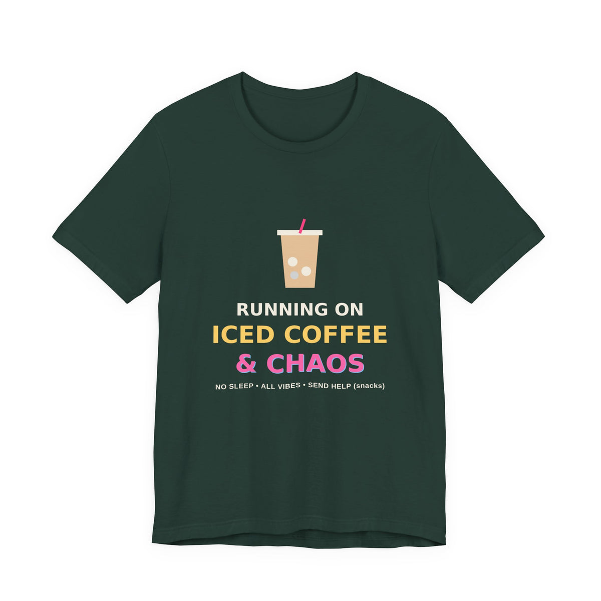 Running on Iced Coffee & Chaos — Funny Coffee Tee