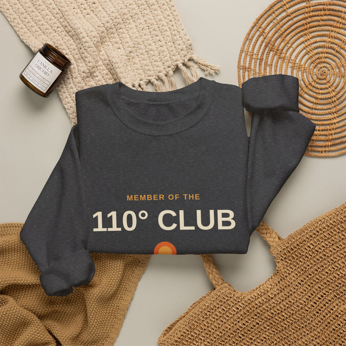 110 Degree Club — Indio, California Funny Desert Heat Sweatshirt