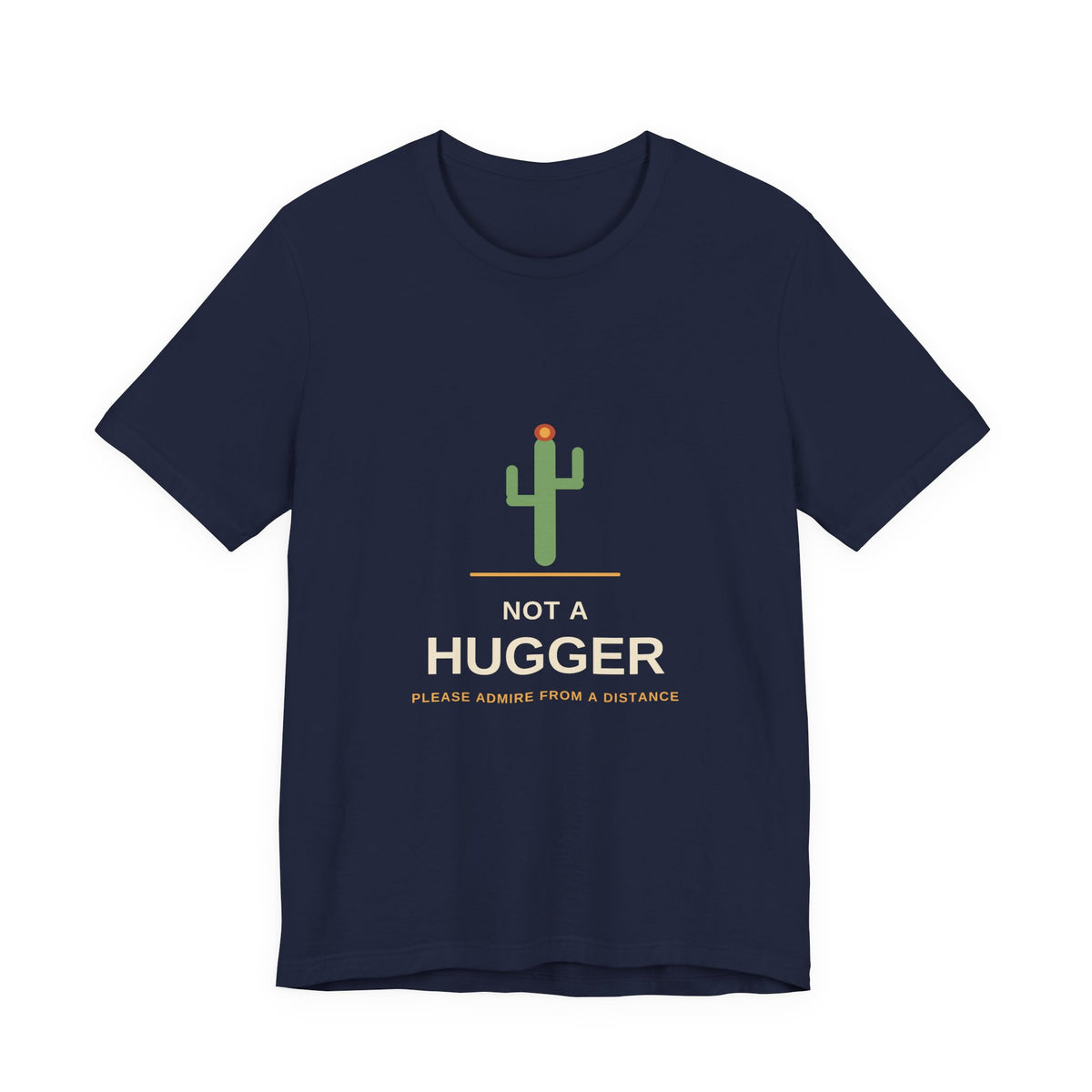 Not a Hugger — Funny Cactus Tee