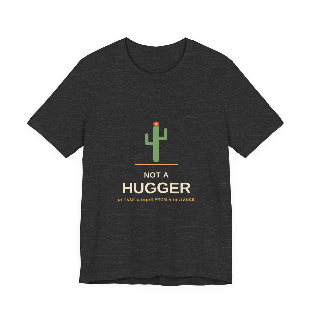 Not a Hugger — Funny Cactus Tee