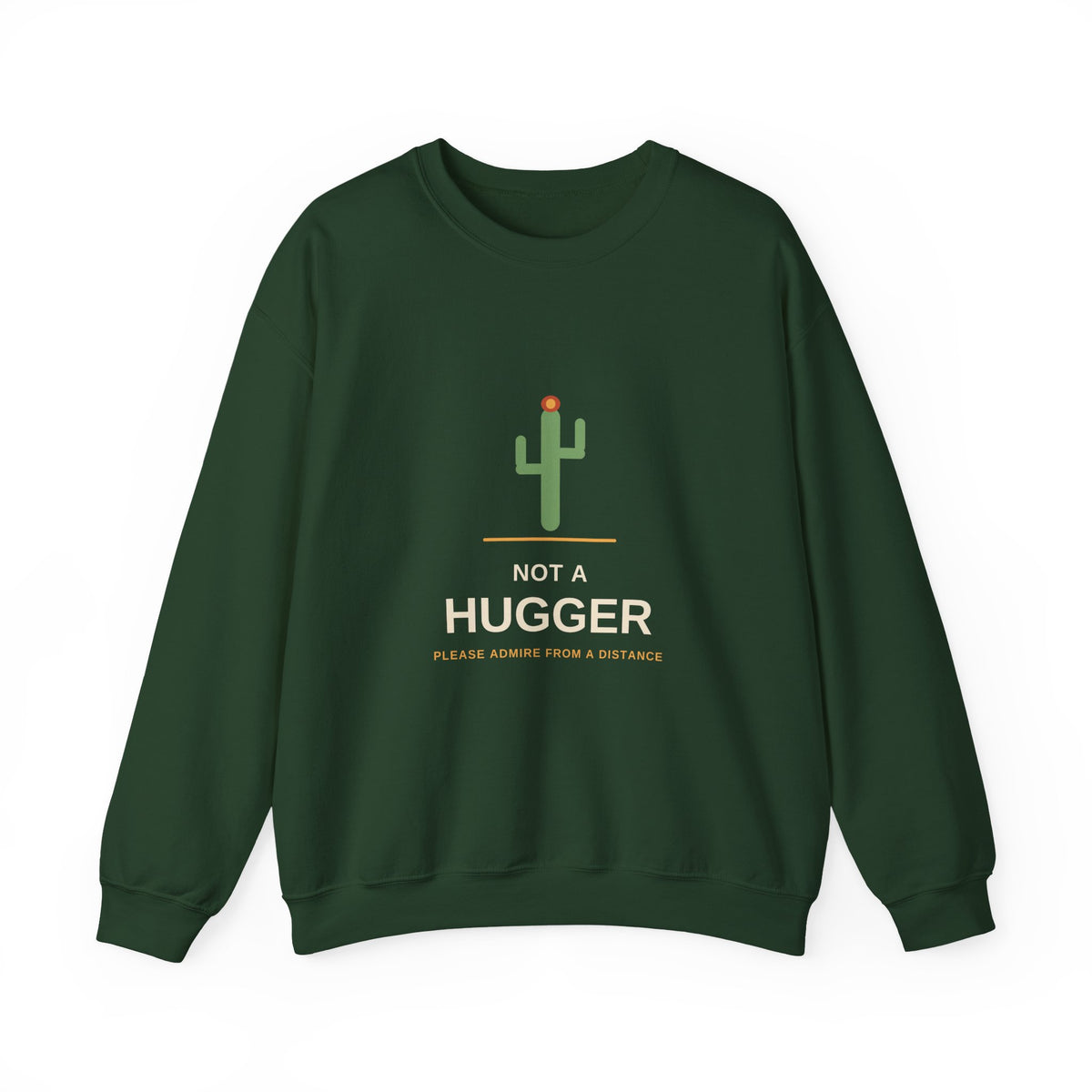 Not a Hugger — Funny Cactus Sweatshirt