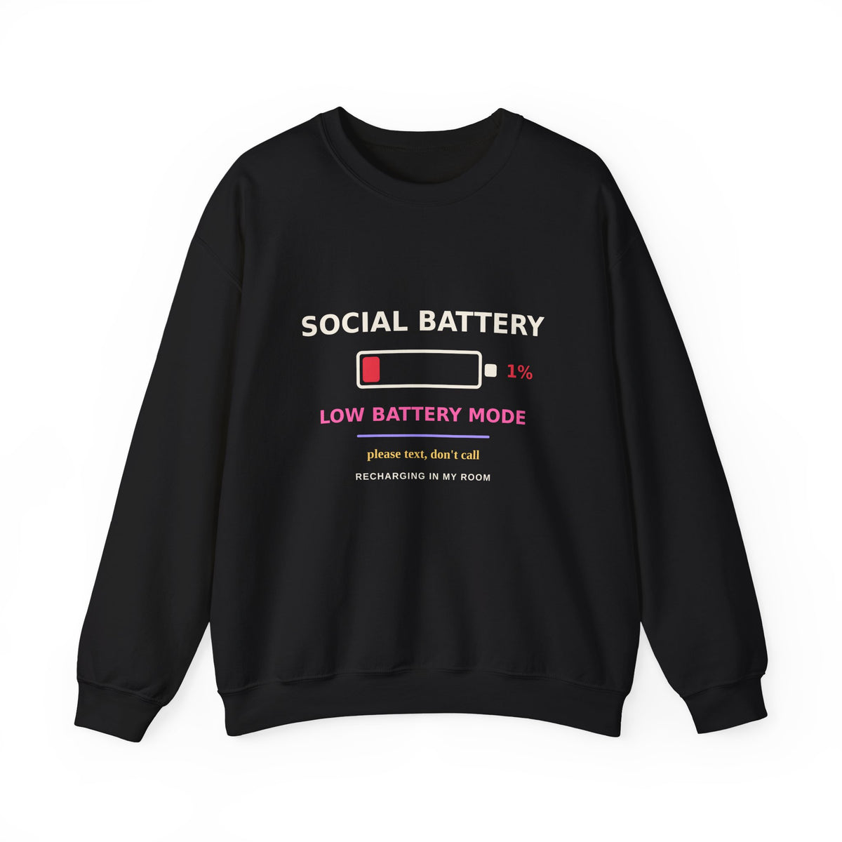 Social Battery 1% — Funny Introvert Low Battery Sweatshirt